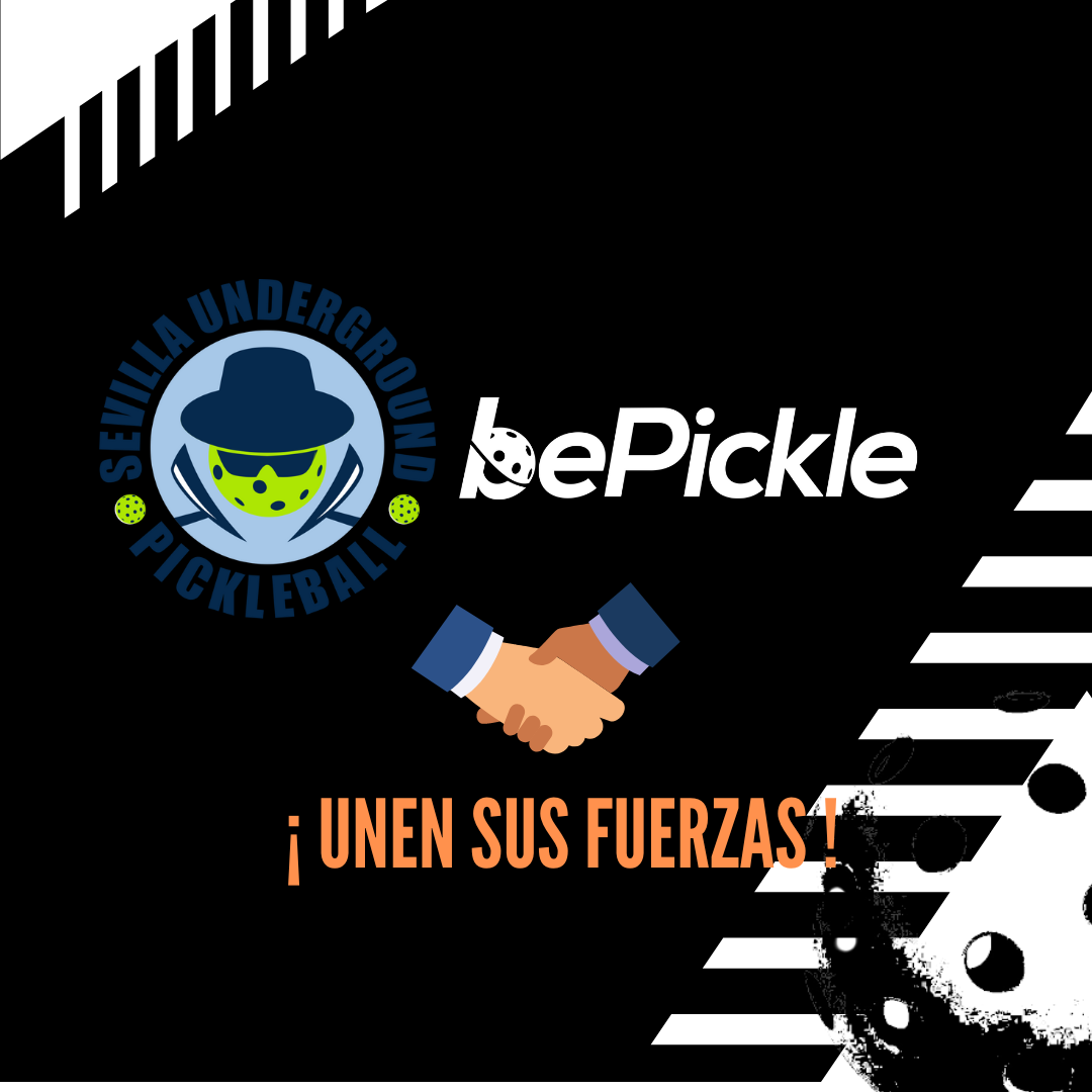 Acuerdo Underground PickleBall Sevilla y BePickle